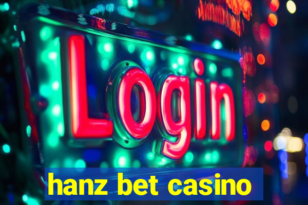 hanz bet casino